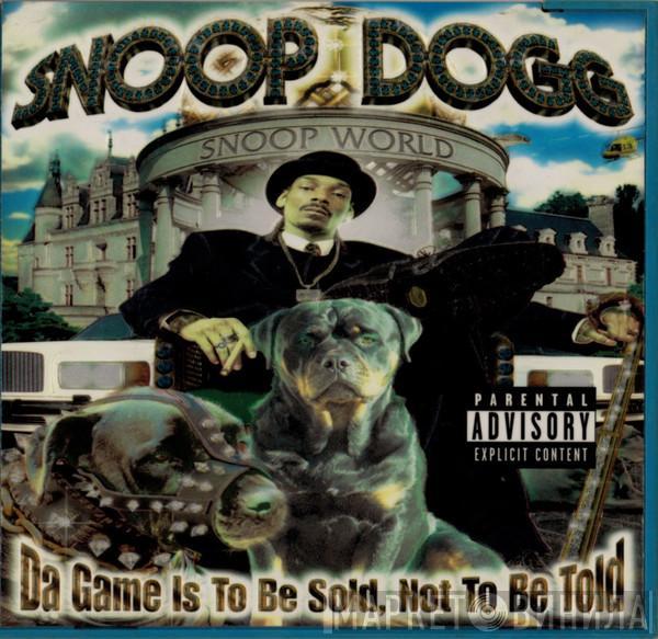 Snoop Dogg - Da Game Is To Be Sold, Not To Be Told