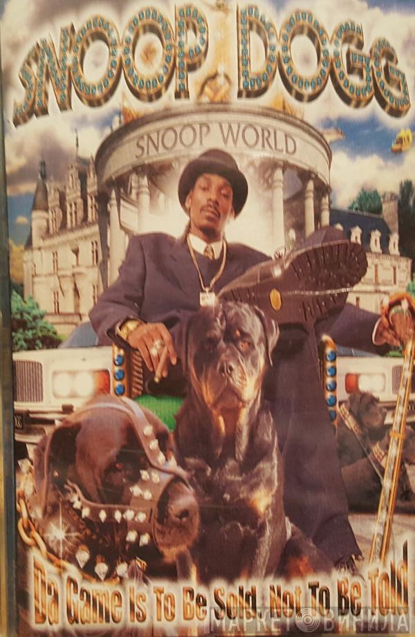  Snoop Dogg  - Da Game Is To Be Sold, Not To Be Told
