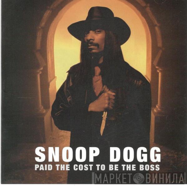  Snoop Dogg  - Paid The Cost To Be The Boss