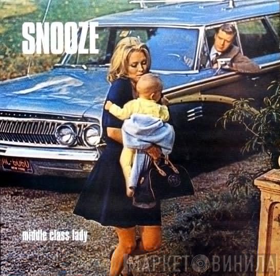 Snooze - Middle Class Lady