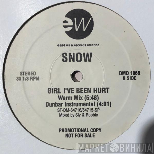  Snow   - Girl, I've Been Hurt