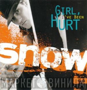  Snow   - Girl, I've Been Hurt
