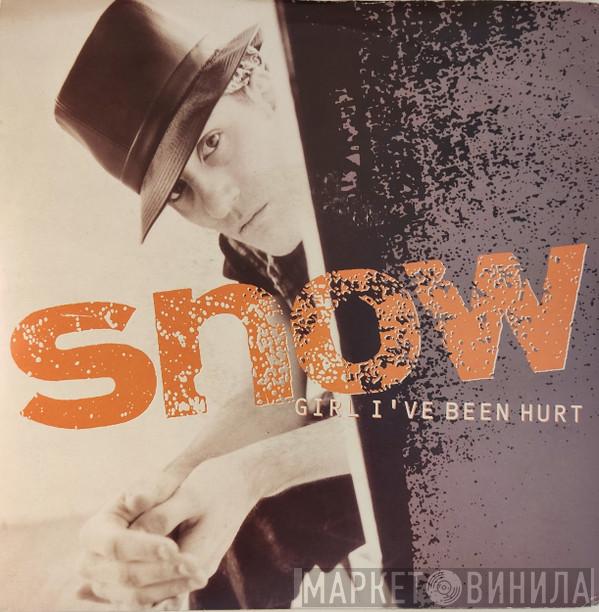 Snow  - Girl, I've Been Hurt