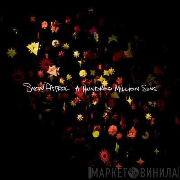 Snow Patrol - A Hundred Million Suns
