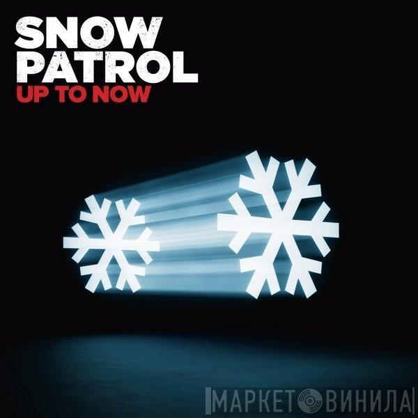  Snow Patrol  - Up To Now