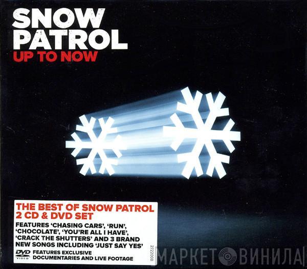  Snow Patrol  - Up To Now