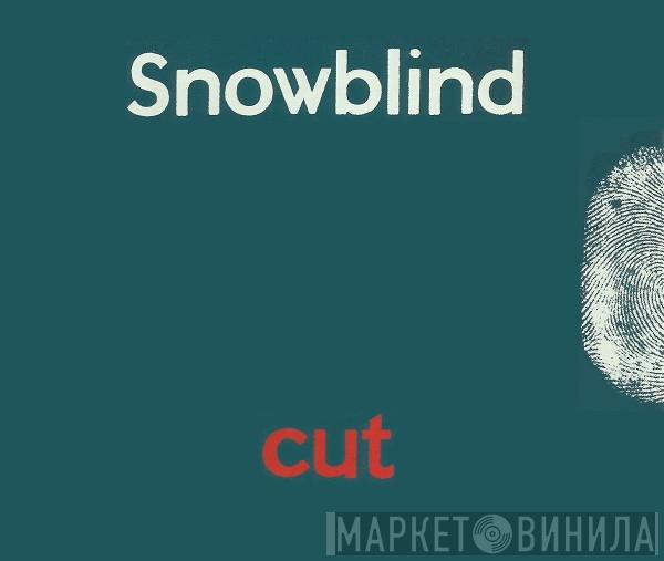 Snowblind - Cut