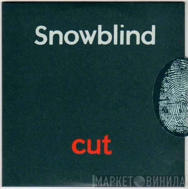  Snowblind  - Cut