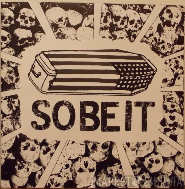 So Be It  - An Opera