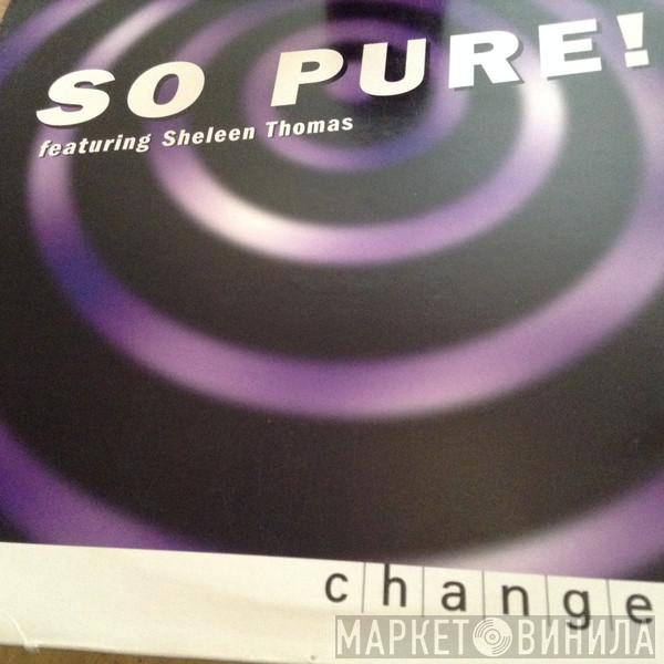 So Pure! - Changes