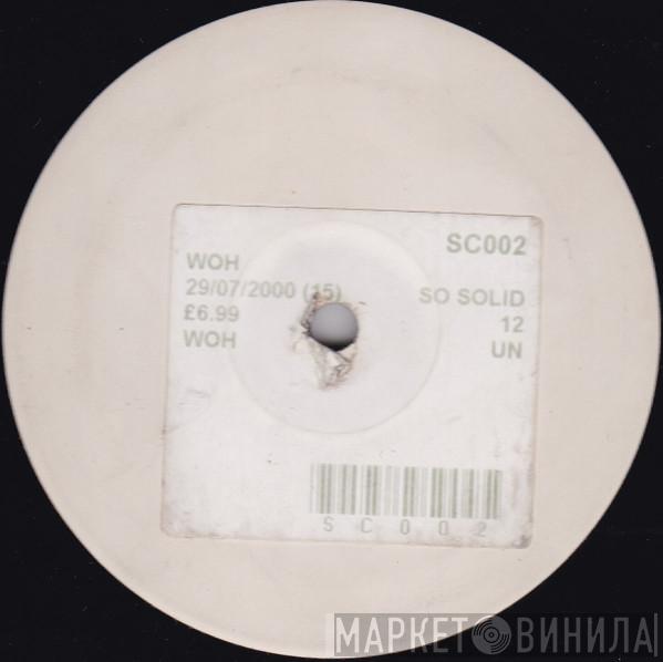  So Solid Crew  - More Less More Soul (WOOH)