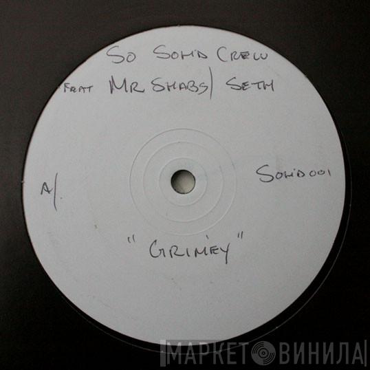 So Solid Crew, Mr. Shabz, Sef - Grimey