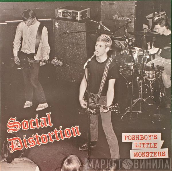Social Distortion - Poshboy's Little Monsters