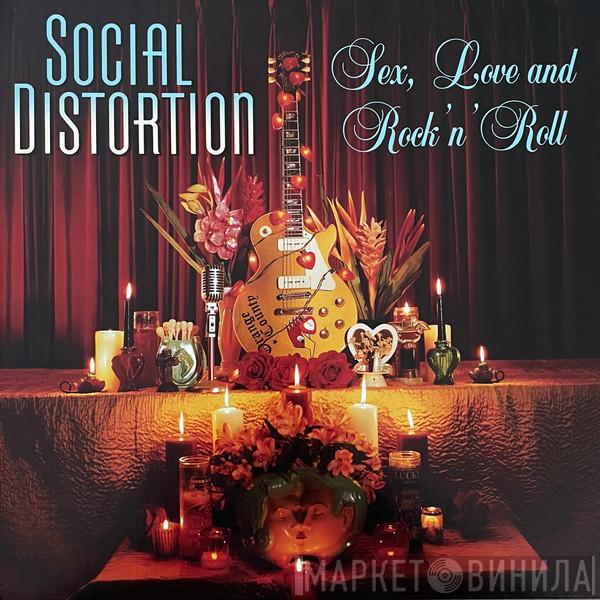 Social Distortion - Sex, Love And Rock 'N' Roll