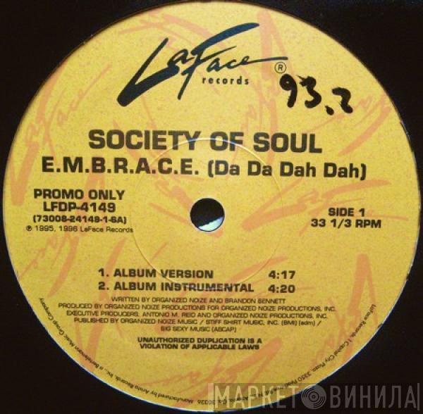 Society Of Soul - E.M.B.R.A.C.E. (Da Da Dah Dah)