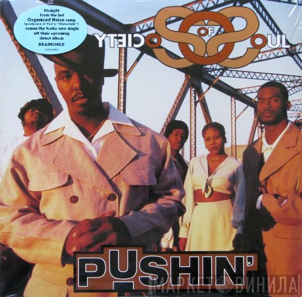 Society Of Soul - Pushin'