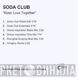 Soda Club - Keep Love Together (6 Mixes)