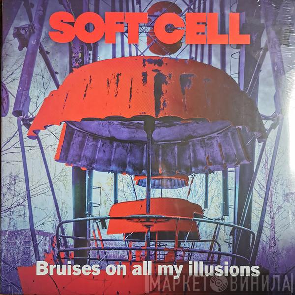 Soft Cell - Bruises On All My Illusions