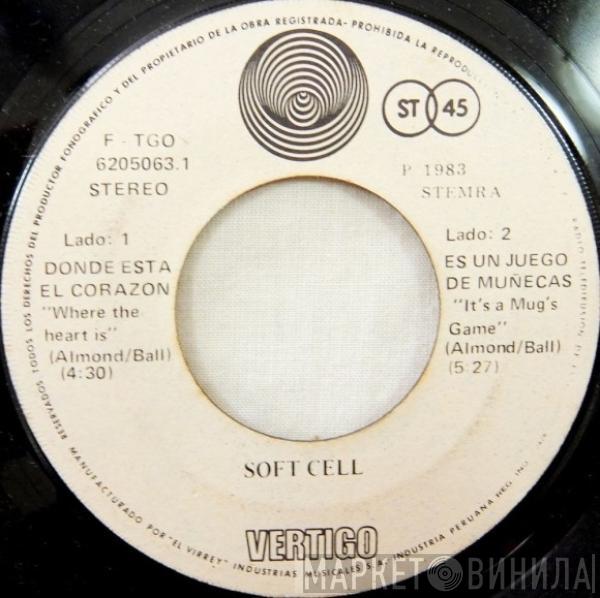  Soft Cell  - Dónde Esta El Corazón = Where The Heart Is