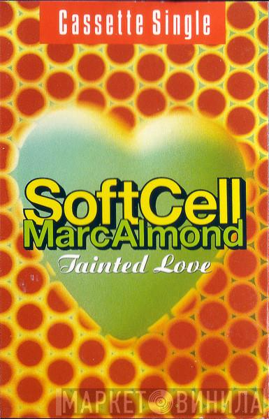 , Soft Cell  Marc Almond  - Tainted Love