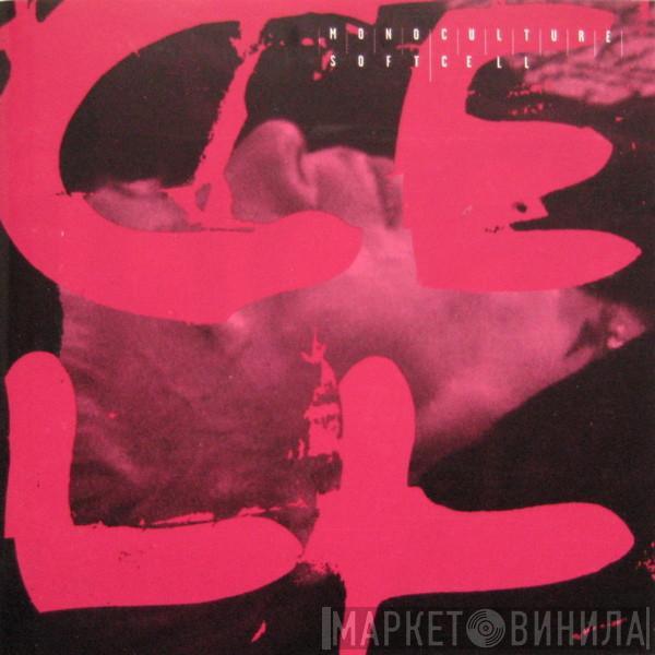 Soft Cell - Monoculture