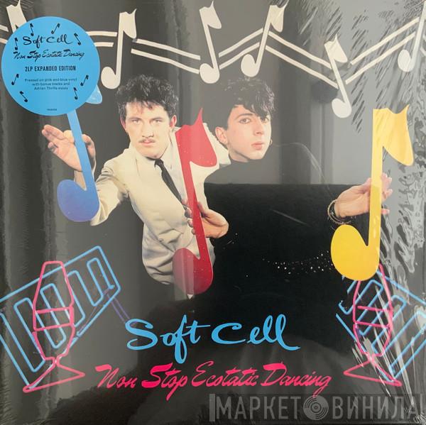 Soft Cell - Non Stop Ecstatic Dancing