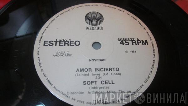  Soft Cell  - Tainted Love = Amor Incierto