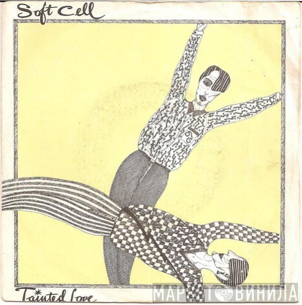  Soft Cell  - Tainted Love