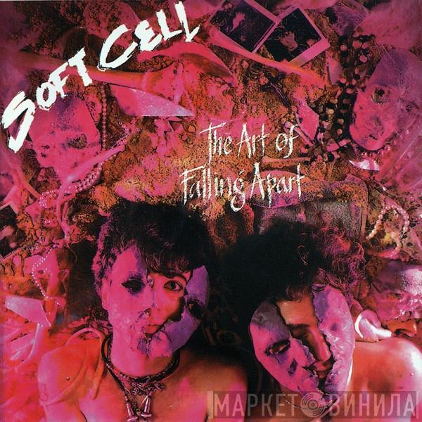  Soft Cell  - The Art Of Falling Apart