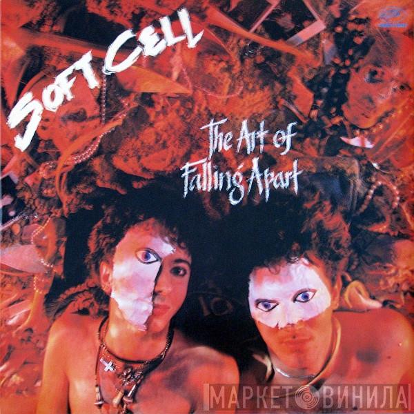 Soft Cell  - The Art Of Falling Apart