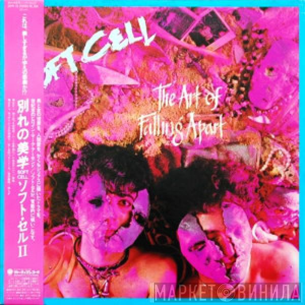  Soft Cell  - The Art Of Falling Apart