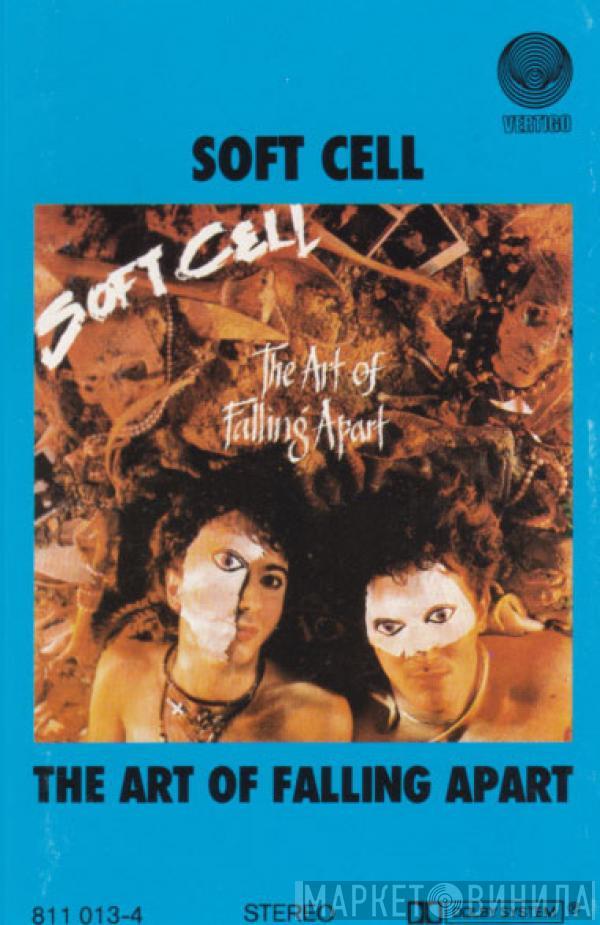  Soft Cell  - The Art Of Falling Apart
