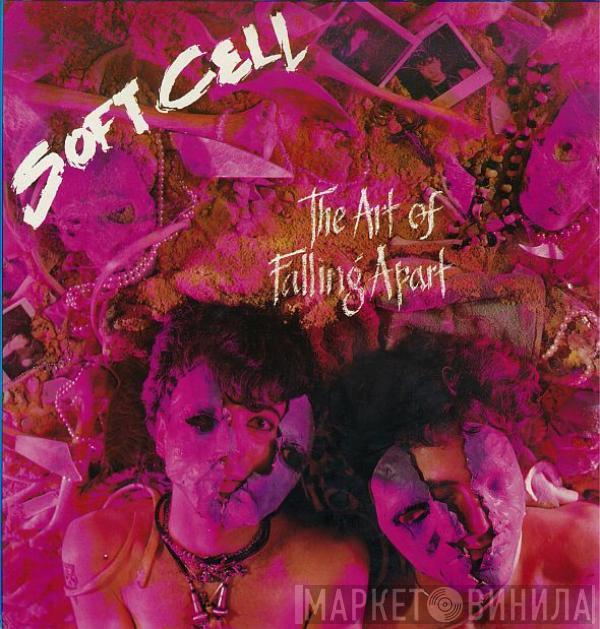  Soft Cell  - The Art Of Falling Apart