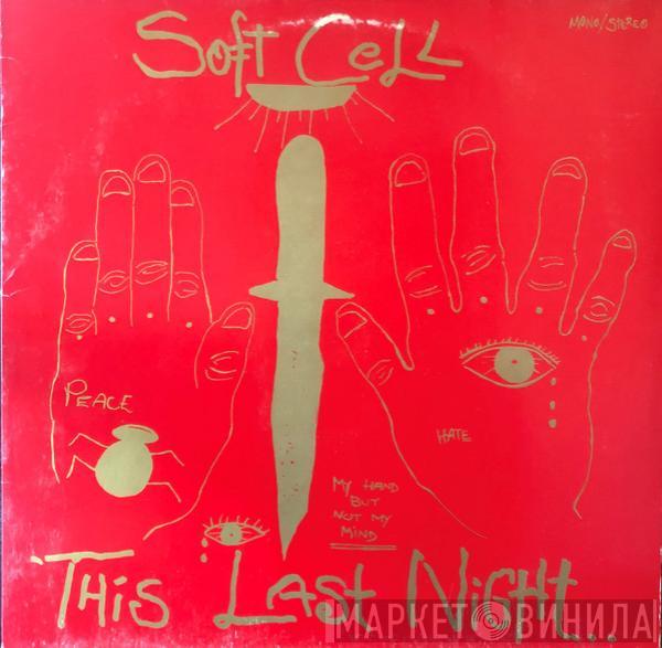  Soft Cell  - This Last Night In Sodom