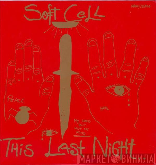  Soft Cell  - This Last Night In Sodom
