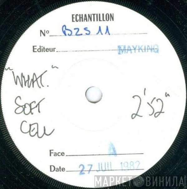  Soft Cell  - What!