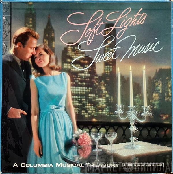  - Soft Lights Sweet Music