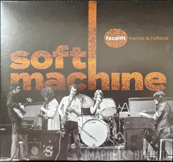  Soft Machine  - Facelift (France & Holland)