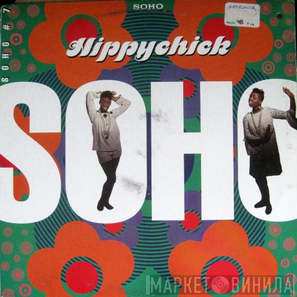  Soho   - Hippychick