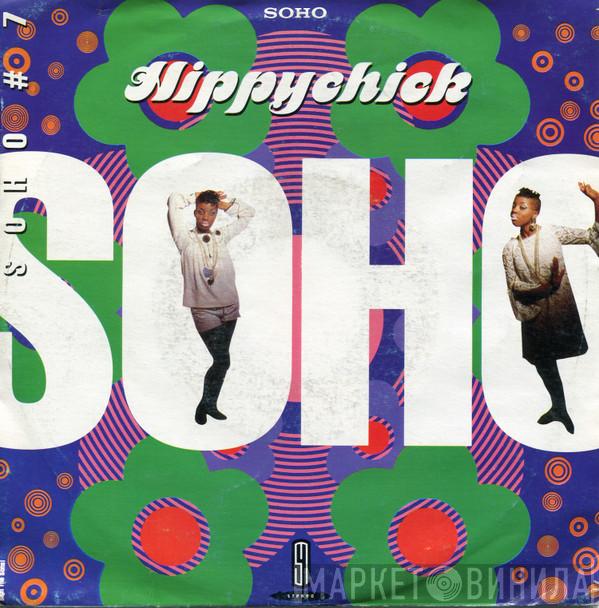  Soho   - Hippychick