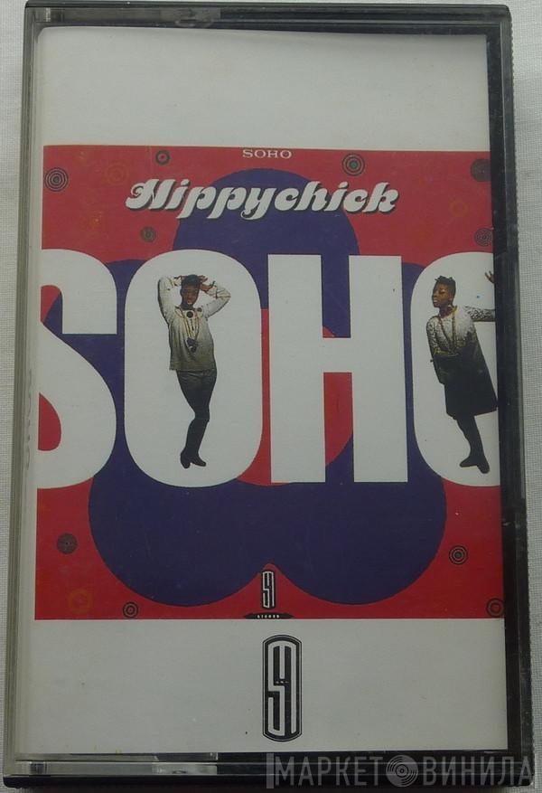 Soho  - Hippychick