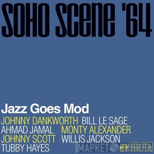  - Soho Scene '64