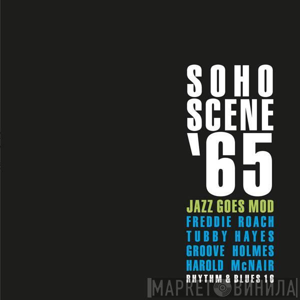  - Soho Scene '65
