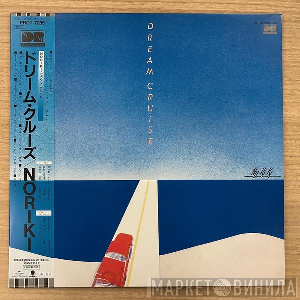 Soichi Noriki - Dream Cruise