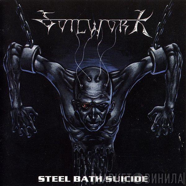 Soilwork - Steel Bath Suicide