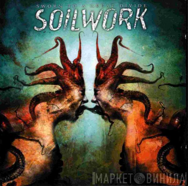 Soilwork - Sworn To A Great Divide