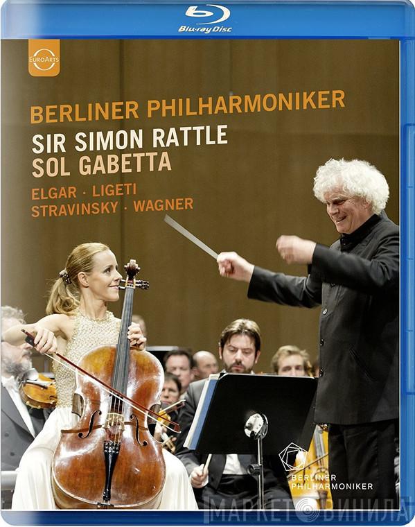 , Sol Gabetta , Sir Simon Rattle  Berliner Philharmoniker  - Elgar - Ligeti - Stravinsky - Wagner