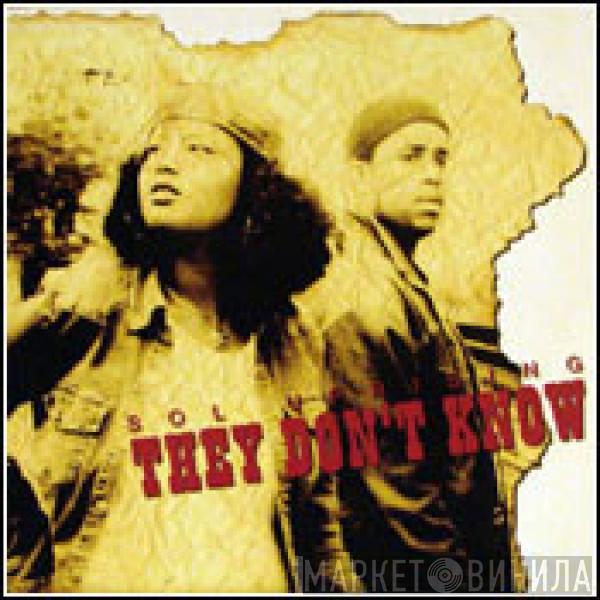 Sol Uprising - They Don't Know