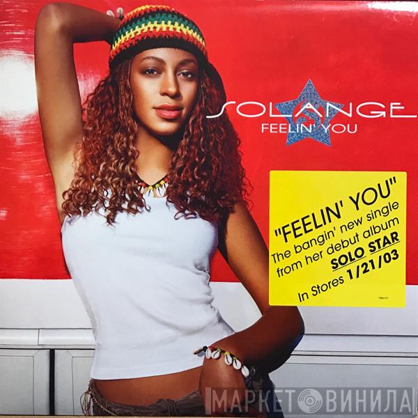  Solange   - Feelin' You