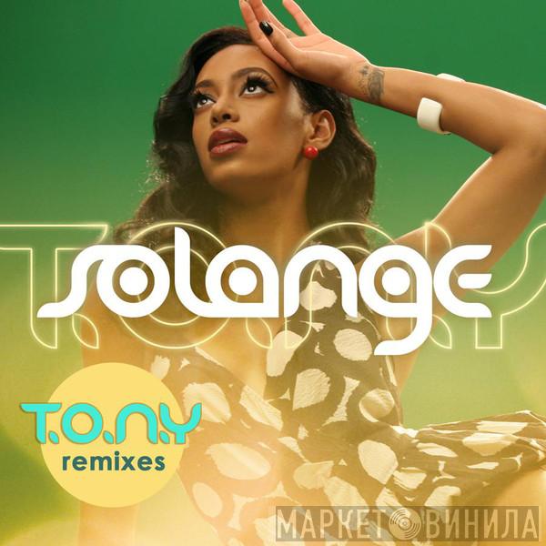  Solange   - T.O.N.Y. (Remixes)